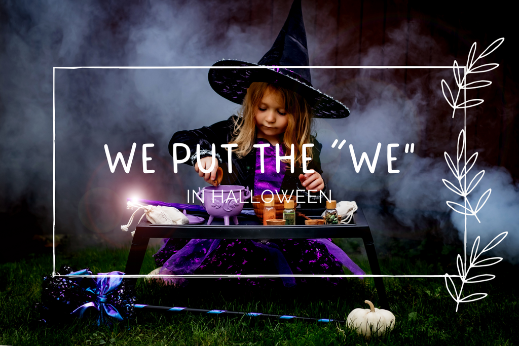 Putting the “WE” in “Halloween”