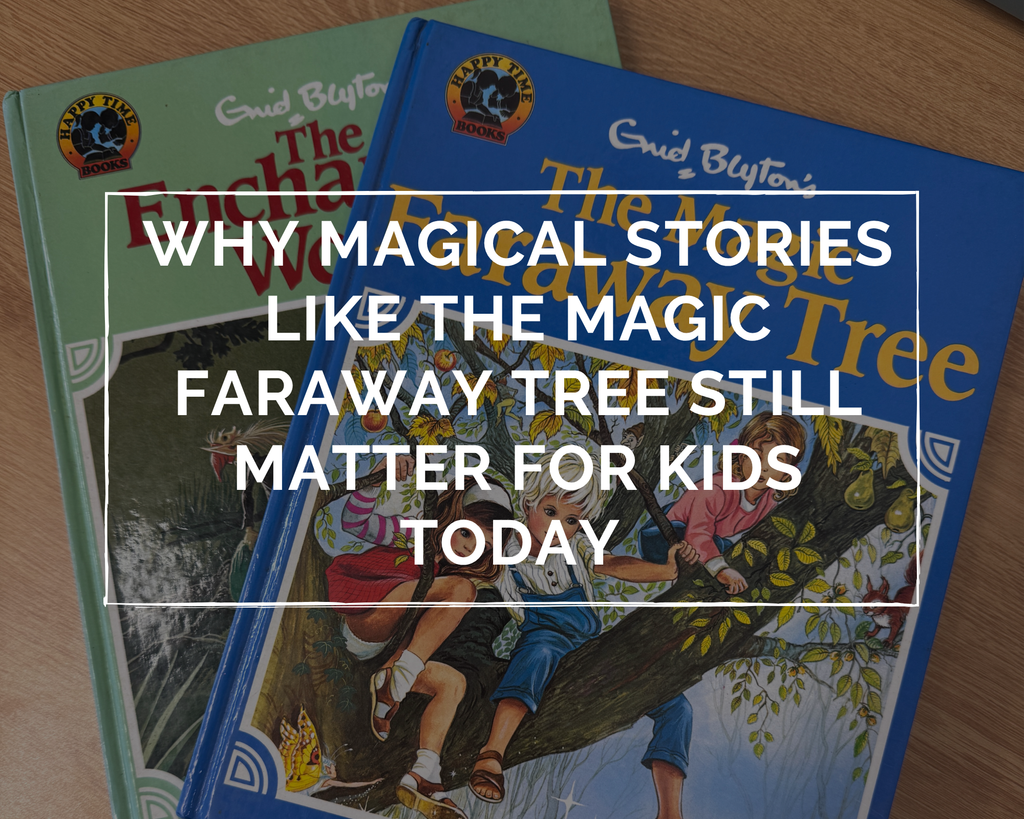 Why Magical Stories Like The Magic Faraway Tree Still Matter For Kids ...